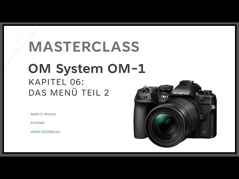 OM-1 Masterclass Kapitel 06 Teil 2 - Autofokus Menü
