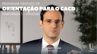 Programa Gratuito de Orientação para o CACD (T1E1)