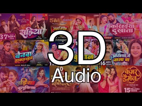 Top 40 - 8D Bhojpuri Song 🥰 Pawan Singh💕khesari Lal Yadav😘Chandan Chanchal❤️Shilpi Raj❣️Neelkama🥰#3d