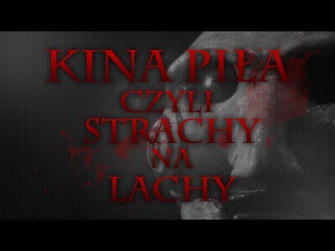 Kina Piła czyli strachy na lachy - odc 19