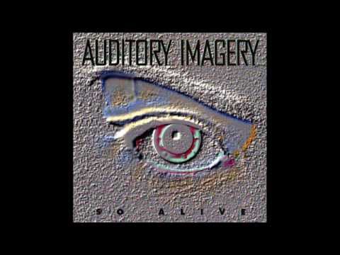Auditory Imagery  - So Alive (Full Album, US Prog Metal, 1995)