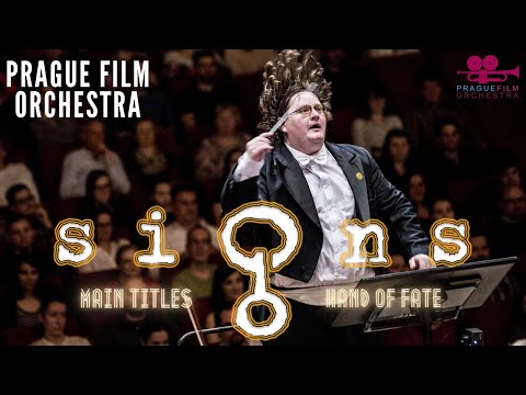 SIGNS · Main Titles & The Hand of Fate · Prague Film Orchestra