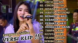 Download lagu ( CINTA HITAM ) LUSYANA JELITA ADELLA FULL ALBUM PILIHAN | VERSI VIDIO KLIP!! mp3 Download lagu ( CINTA HITAM ) LUSYANA JELITA ADELLA FULL ALBUM PILIHAN | VERSI VIDIO KLIP!! mp3
