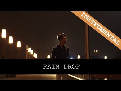 Video thumbnail for Rain Drop (Instrumental)