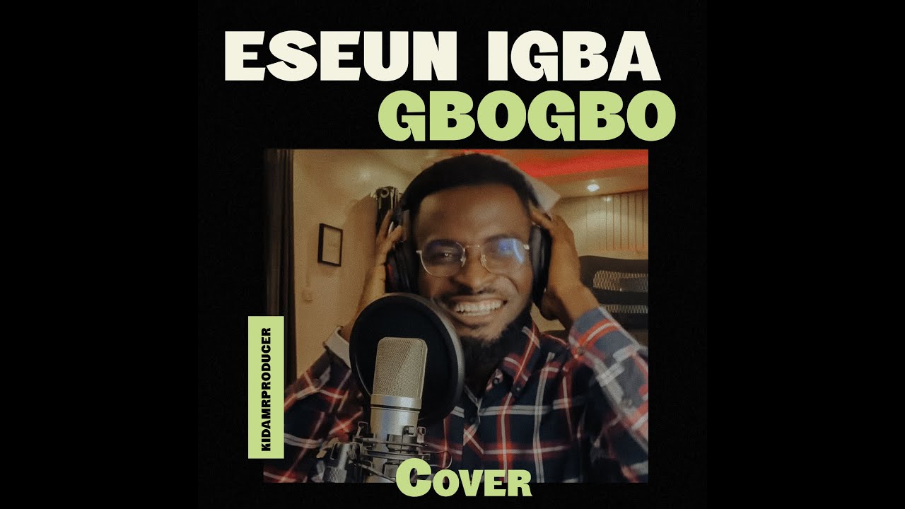 KIDAMRPRODUCER - ESEUN IGBA GBOGBO