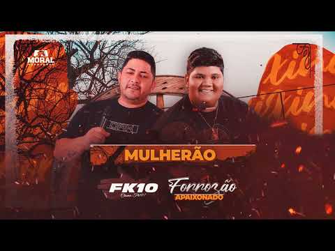 Mulherão - FK10 ( CD FORROZÃO APAIXONADO)