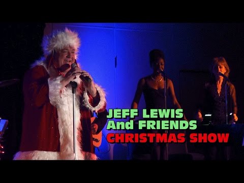 Jeff Lewis and Friends Music Festival Christmas Show Nov 5 2016