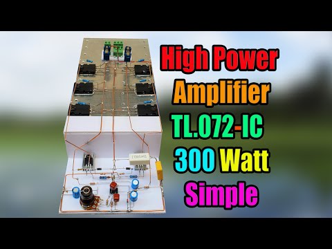 How to Build  high Power Simple Amplifier Using TL072 IC With C5200 & A1943 Transistor