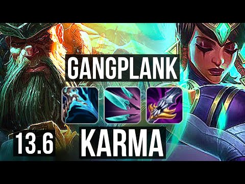 GANGPLANK vs KARMA (MID) | Quadra, 2.4M mastery, Dominating | TR Master | 13.6