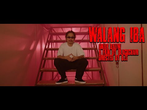 OMAR BALIW - WALANG IBA (Official Music Video)