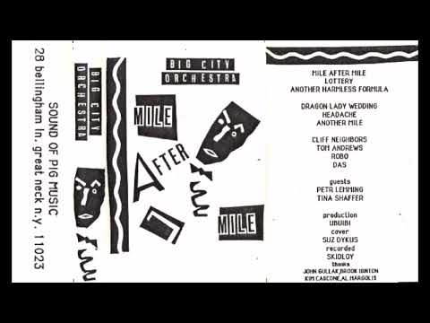 Big City Orchestra - Mile After Mile (Full Tape) (1987)
