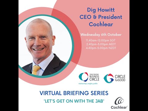 Dig Howitt, Chief Executive Officer and President, Cochlear