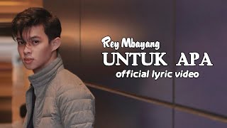 Download lagu Rey Mbayang - Untuk Apa | Believe Music mp3