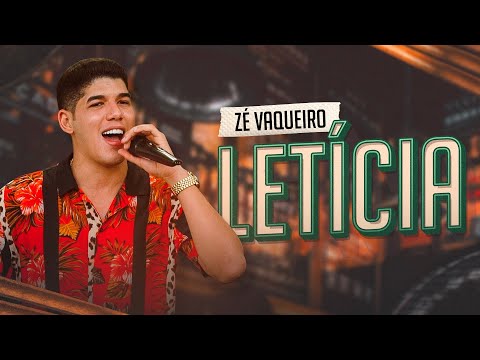 Zé Vaqueiro - Letícia (Clipe Oficial)