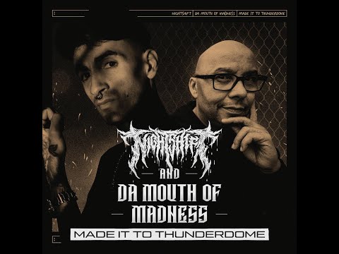 Nightshift & Da Mouth of Madness - Made It To Thunderdome (Official Videoclip)