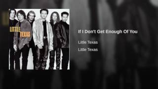 If I Don't Get Enough Of You