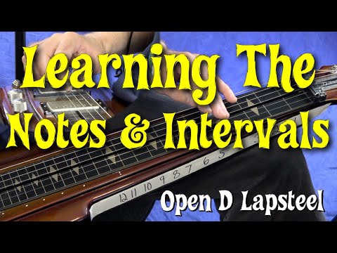 Learning The Notes & Intervals - Open D LapSteel