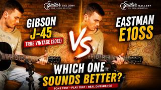 Video thumbnail for Gibson J-45 True Vintage vs Eastman E10SS by Guitar Gallery