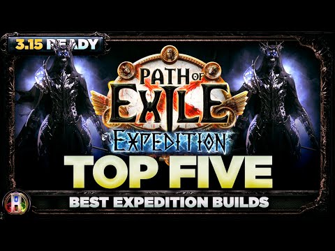 Path of Exile 3.15 - Top 5 Expedition Builds - PoE 3.15 - Echoes of the Atlas
