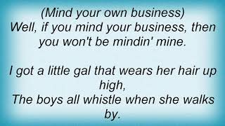 Hank Williams - Mind Your Own Business Lyrics