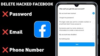 How to Delete Hacked Facebook Account Without Email Password and Phone Number 2024