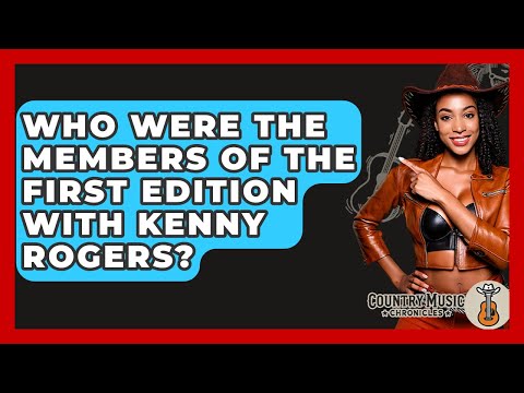 Who Were The Members Of The First Edition With Kenny Rogers? - Country Music Chronicles