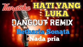 Download lagu Hati yang luka Dangdut mix karaoke nada pria... mp3
