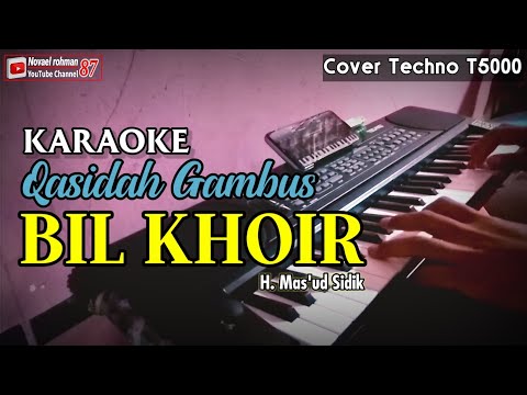 🔴 QASIDAH BIL KHOIR || Karaoke full lirik || Cover ORG Keyboard Android + Techno T5000