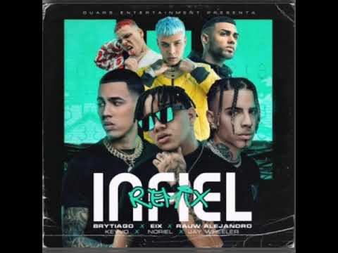 Eix Ft. Rauw Alejandro  Brytiago  Noriel  KEVVO y Jay Wheeler - Infiel