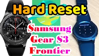 How To Samsung Gear S3 Hard Reset ! Master reset: Samsung Gear S3 frontier