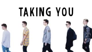 Why Don&#39;t We- Taking You (lyrics)