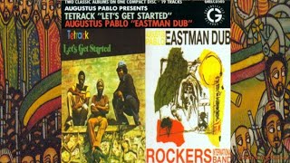 Tetrack/Augustus Pablo Let's Get Started + Eastman Dub '90 (Greensleeves)