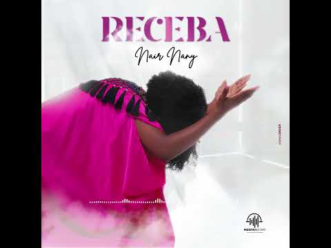 RECEBA - Nair Nany ( Audio Oficial )