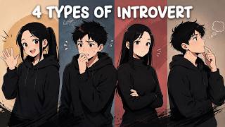 The 4 Types of Introvert (Which One Are You?)