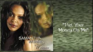 Samantha Mumba - Put Your Money On Me