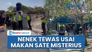 Nenek di Boyolali Tewas usai Makan Kiriman Sate Misterius, Keluarga Lakukan Ekshumasi Makam