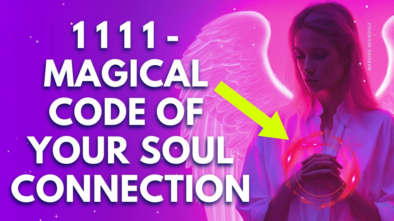 ✨ 1 1 1 1 🌈 The Magical Code of Your Soul Connection 🙏 #Soulmates