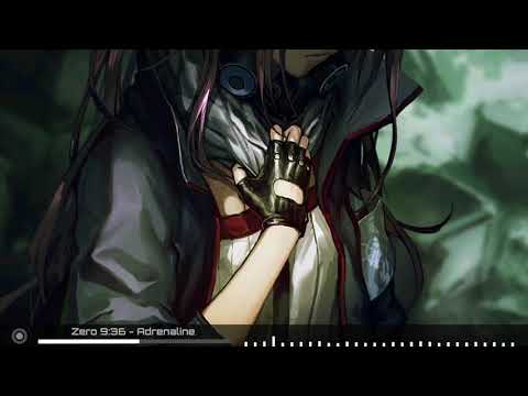 Zero 9:36 [Nightcore] - Adrenaline