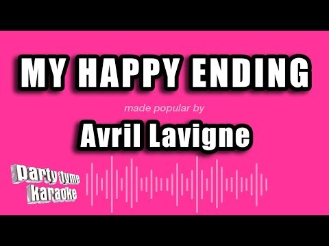 Avril Lavigne - My Happy Ending (Karaoke Version)