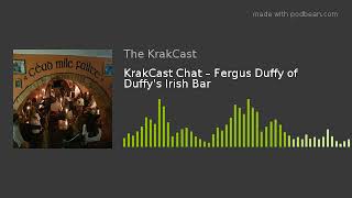 KrakCast Chat – Fergus Duffy of Duffy's Irish Bar