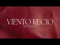 VIENTO RECIO - APOSENTO ( Video Lyric Oficial )