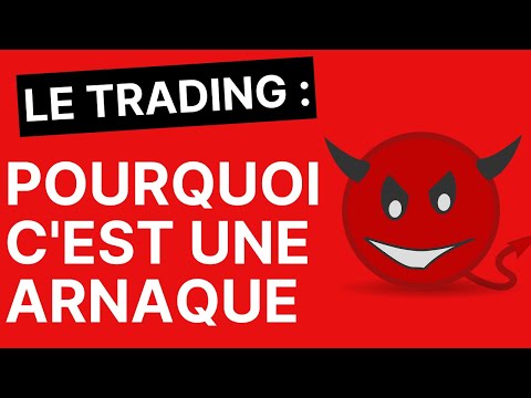 🚀Trading : Pourquoi le trading est une arnaque