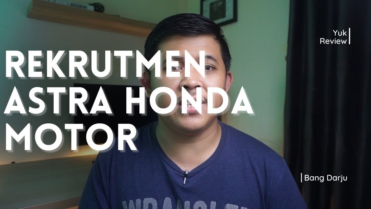 ASTRA HONDA MOTOR OPEN REKRUTMEN BANYAK POSISI || 14 POSISI S1 DAN 8 POSISI D3