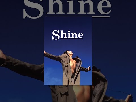 Shine: Der Weg ins Licht
