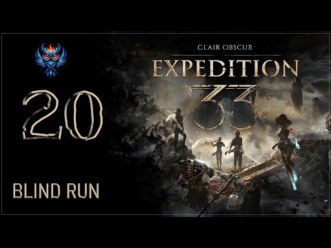 BLIND RUN | Clair Obscur Expedition 33 | # 20 | COMPLETISMO II