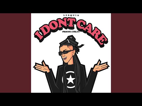 I Dont Care