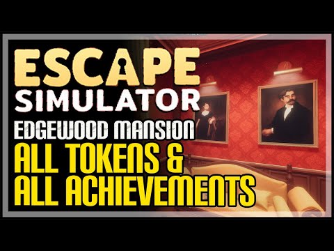 Escape Simulator 100% Walkthrough Part 4 - All Tokens & Achievements - Edgewood Mansion