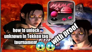How to unlock unknown In Tekken tag tournament /mame 4droid with proof 😎😎😱😱
