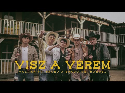 VALMAR - Visz A Vérem ft. Bruno x Spacc vs Manuel (Official Music Video)