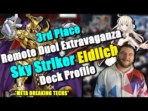 *VERY SPICY* 3rd Place Remote Duel Extravaganza SKY STRIKER ELDLICH Deck Profile!